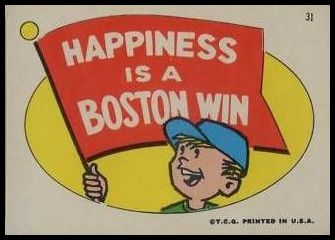 31 Happiness Is A Boston Win